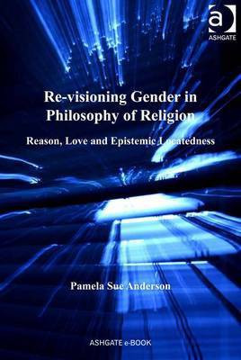 Re-visioning Gender in Philosophy of Religion(English, Electronic book text, Anderson Pamela Sue Dr)