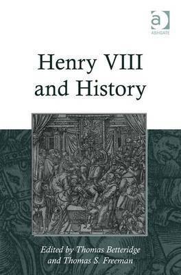 Henry VIII and History(English, Electronic book text, unknown)