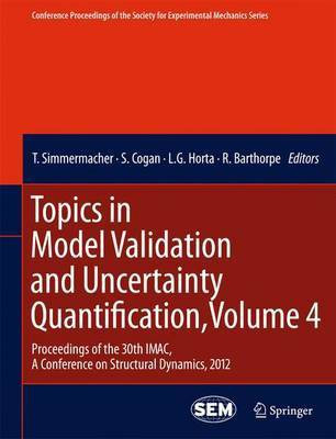 Topics in Model Validation and Uncertainty Quantification, Volume 4(English, Hardcover, unknown)