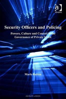 Security Officers and Policing(English, Electronic book text, Button Mark Professor)