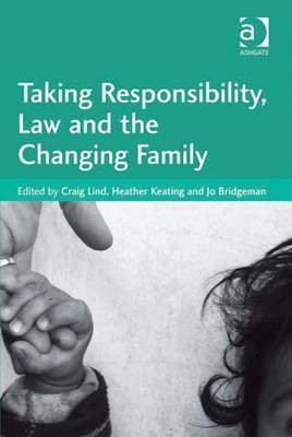 Taking Responsibility, Law and the Changing Family(English, Electronic book text, unknown)