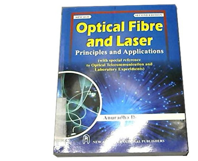 Optical Fibre and Laser  - Principle and Applications(English, Paperback, De Anuradha)