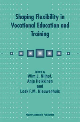 Shaping Flexibility in Vocational Education and Training(English, Hardcover, unknown)
