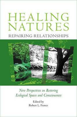 Healing Natures, Repairing Relationships(English, Electronic book text, unknown)