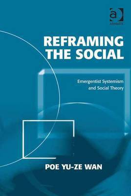 Reframing the Social(English, Electronic book text, Wan Poe Yu-ze Professor)