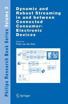 Dynamic and Robust Streaming in and Between Connected Consumer-Electronic Devices(English, Electronic book text, unknown)