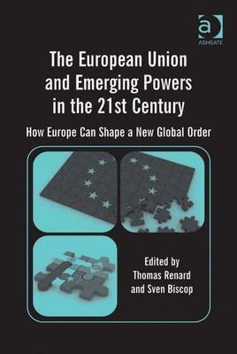 The European Union and Emerging Powers in the 21st Century(English, Electronic book text, unknown)