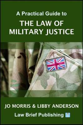 A Practical Guide to the Law of Military Justice(English, Paperback, Morris Jo)