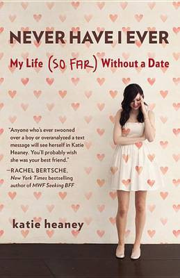 Never Have I Ever(English, Electronic book text, Heaney Katie)