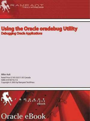 Using the Oracle oradebug Utility(English, Electronic book text, unknown)