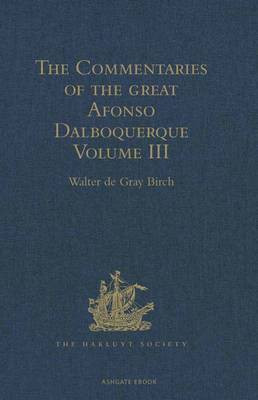 The Commentaries of the Great Afonso Dalboquerque: Volume III(English, Electronic book text, unknown)