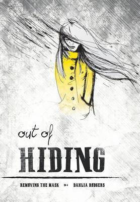 Out Of Hiding(English, Hardcover, Rodgers Dahlia)