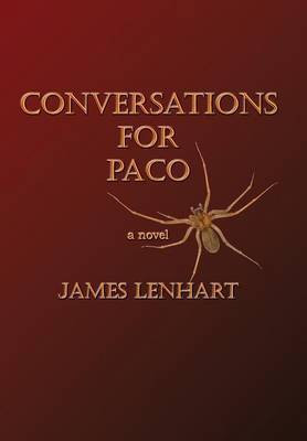 Conversations For Paco(English, Hardcover, Lenhart James)