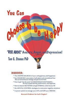 You Can Choose To Be Happy(English, Paperback, Stevens PhD Tom G)