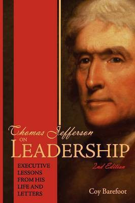 Thomas Jefferson on Leadership(English, Paperback, Barefoot Coy)