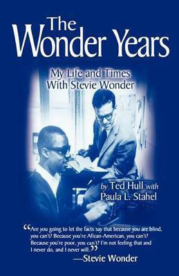 The Wonder Years My Life and Times With Stevie Wonder(English, Paperback, Stahel Paula L)