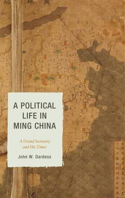 A Political Life in Ming China(English, Electronic book text, Dardess John W)