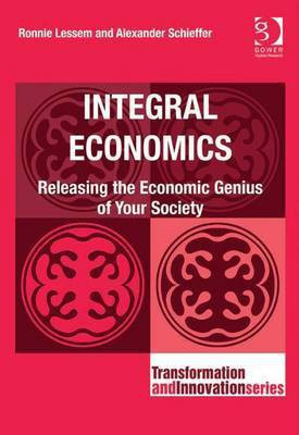 Integral Economics(English, Electronic book text, Schieffer Alexander Dr)