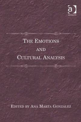 The Emotions and Cultural Analysis(English, Electronic book text, Gonzalez Ana Marta Dr)
