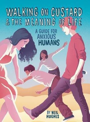 Walking on Custard & the Meaning of Life(English, Electronic book text, Hughes Neil)