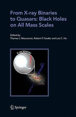 From X-ray Binaries to Quasars: Black Holes on All Mass Scales(English, Hardcover, unknown)