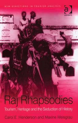 Raj Rhapsodies: Tourism, Heritage and the Seduction of History(English, Electronic book text, unknown)