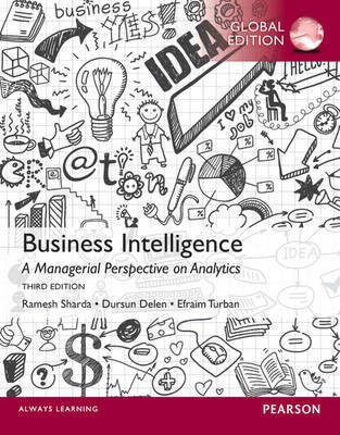 Business Intelligence: A Managerial Perspective on Analytics, Global Edition(English, Paperback, Sharda Ramesh)