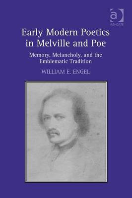 Early Modern Poetics in Melville and Poe(English, Electronic book text, Engel William E Dr)