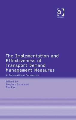 The Implementation and Effectiveness of Transport Demand Management Measures(English, Electronic book text, unknown)