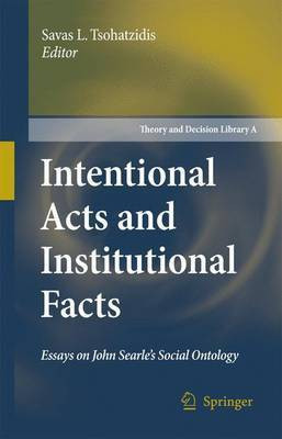 Intentional Acts and Institutional Facts(English, Electronic book text, Tsohatzidis Savas L)