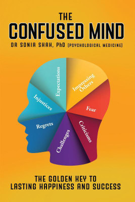 The Confused Mind(English, Paperback, Dr Sonia Shah)