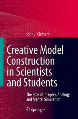 Creative Model Construction in Scientists and Students(English, Electronic book text, Clement John)