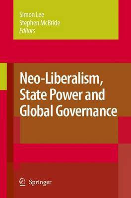 Neo-Liberalism, State Power and Global Governance(English, Electronic book text, Lee Simon)