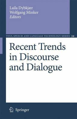 Recent Trends in Discourse and Dialogue(English, Electronic book text, Dybkjaer Laila)