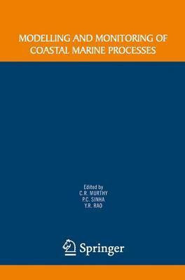 Modelling and Monitoring of Coastal Marine Processes(English, Electronic book text, Rajasekara Murthy C)