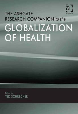 The Ashgate Research Companion to the Globalization of Health(English, Electronic book text, unknown)