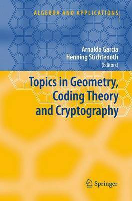 Topics in Geometry, Coding Theory and Cryptography(English, Electronic book text, Garcia Arnaldo)