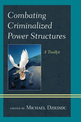 Combating Criminalized Power Structures(English, Paperback, unknown)