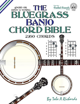 The Bluegrass Banjo Chord Bible(English, Paperback, Tobe A. Richards)