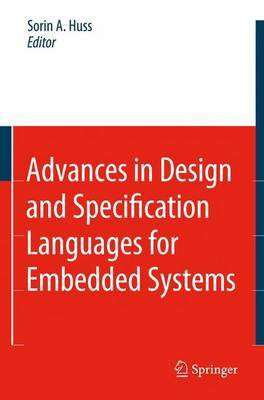 Advances in Design and Specification Languages for Embedded Systems(English, Electronic book text, Huss Sorin A)
