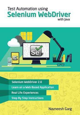 Test Automation using Selenium WebDriver with Java(English, Paperback, Garg Navneesh)