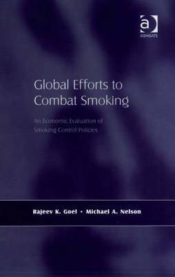 Global Efforts to Combat Smoking(English, Electronic book text, Nelson Michael A Professor)