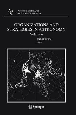 Organizations and Strategies in Astronomy(English, Electronic book text, Heck A)