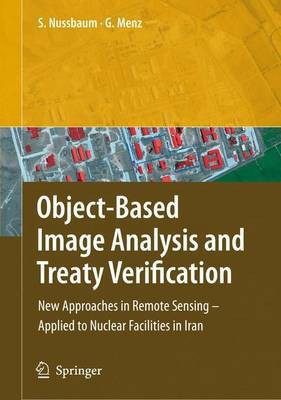 Object-Based Image Analysis and Treaty Verification(English, Electronic book text, Nussbaum Sven)