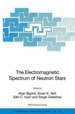 The Electromagnetic Spectrum of Neutron Stars(English, Electronic book text, Baykal Altan)