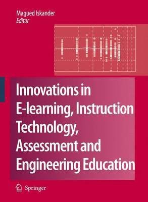 Innovations in E-Learning, Instruction Technology, Assessment, and Engineering Education(English, Electronic book text, Iskander Magued)