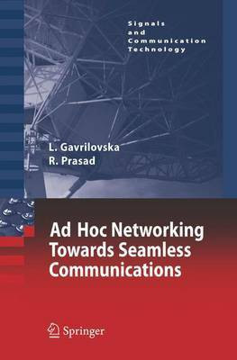 AD Hoc Networking Towards Seamless Communications(English, Electronic book text, Gavrilovska Liljana)
