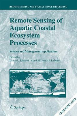 Remote Sensing of Aquatic Coastal Ecosystem Processes(English, Electronic book text, Richardson Laurie Lee)