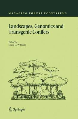 Landscapes, Genomics and Transgenic Conifers(English, Electronic book text, Williams Claire G)
