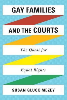 Gay Families and the Courts(English, Electronic book text, Mezey Susan Gluck)